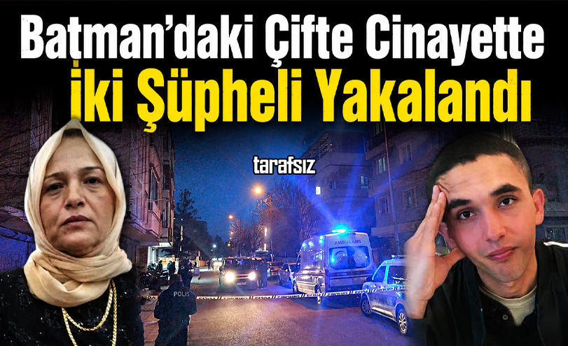 Batman’daki Çifte Cinayette İki Şüpheli Yakalandı