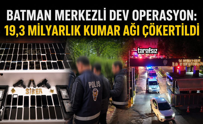 Batman Merkezli Dev Operasyon: 19,3 MİLYARLIK KUMAR AĞI ÇÖKERTİLDİ