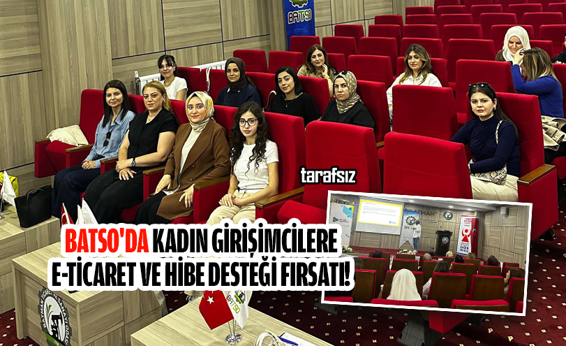 Batso’da Kadın Girişimcilere E-Ticaret ve Hibe Desteği Fırsatı!