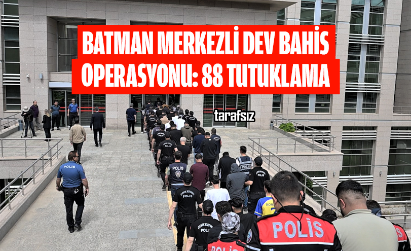 Batman Merkezli Dev Bahis Operasyonu: 88 Tutuklama