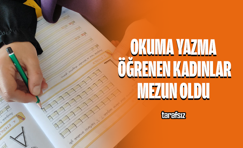 Okuma Yazma Öğrenen Kadınlar Mezun Oldu