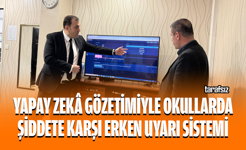 Yapay Zekâ Gözetimiyle Okullarda Şiddete Karşı Erken Uyarı Sistemi