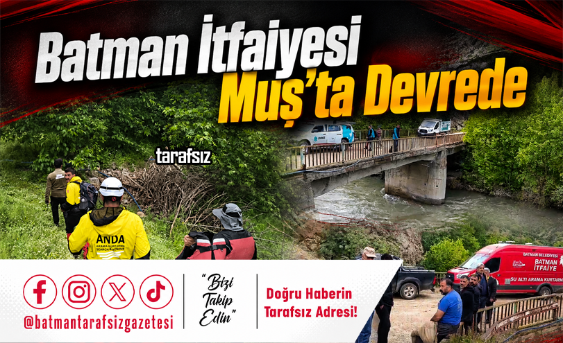 Batman İtfaiyesi Muş’ta Devrede
