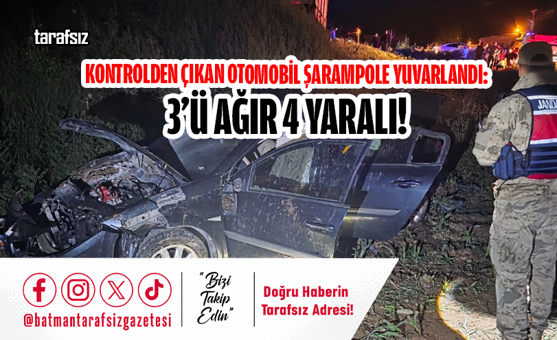Kontrolden Çıkan Otomobil Şarampole Yuvarlandı: 3’ü Ağır 4 Yaralı!