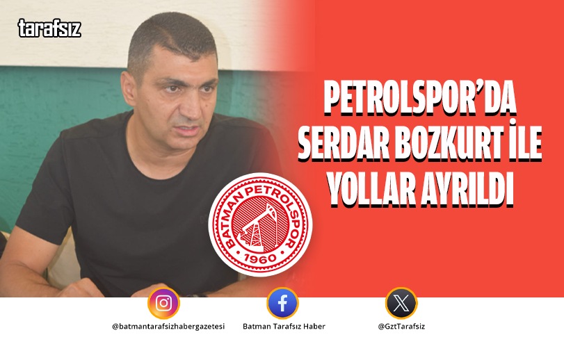 Petrolspor’da Serdar Bozkurt ile Yollar Ayrıldı