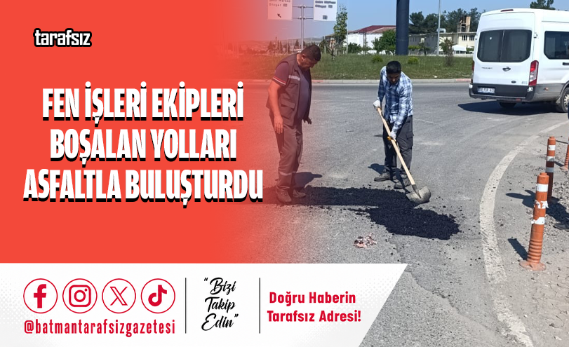 Fen İşleri Ekipleri Boşalan Yolları Asfaltla Buluşturdu