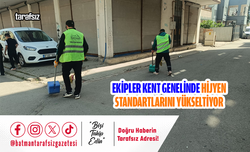 Ekipler Kent Genelinde Hijyen Standartlarını Yükseltiyor