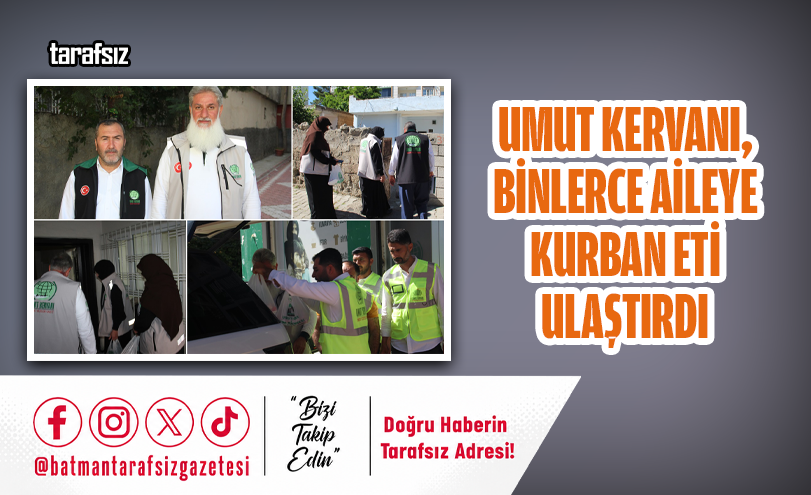 Umut Kervanı, Binlerce Aileye Kurban Eti Ulaştırdı