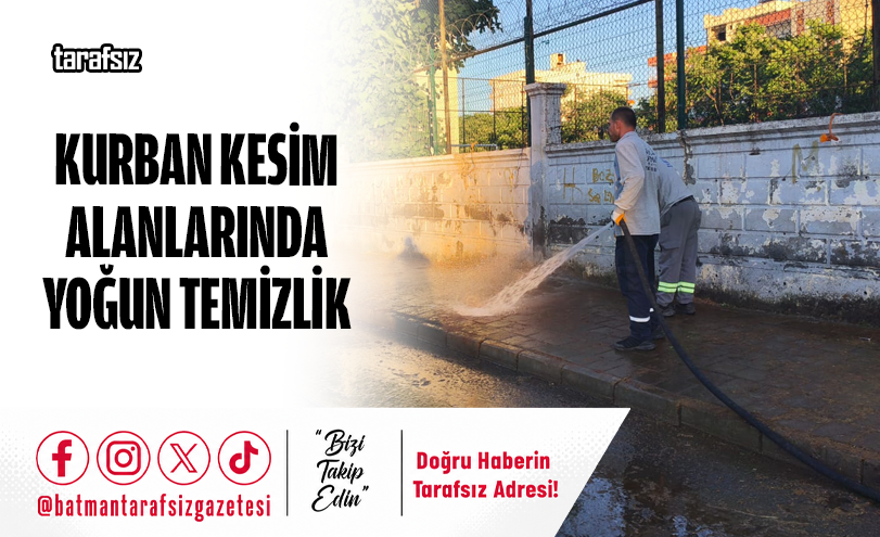 Kurban Kesim Alanlarında Yoğun Temizlik