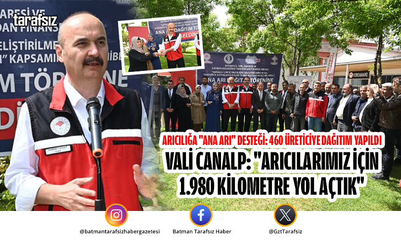 Vali Canalp: “Arıcılarımız İçin 1.980 Kilometre Yol Açtık”