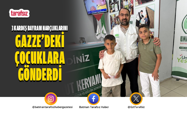 3 Kardeş Bayram Harçlıklarını Gazze’deki Çocuklara Gönderdi