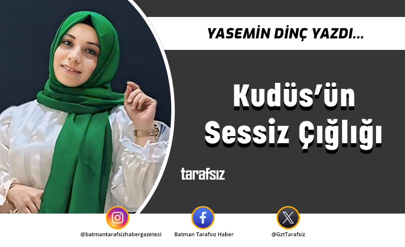 Kudüs’ün Sessiz Çığlığı