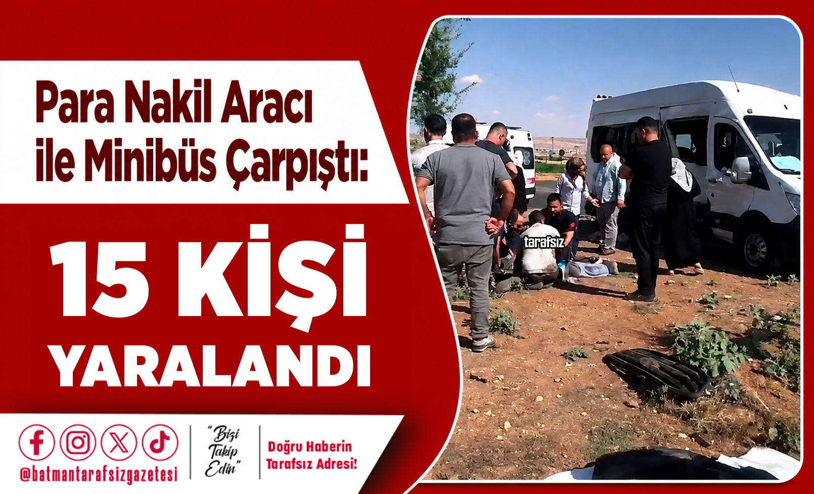 Para Nakil Aracı ile Minibüs Çarpıştı: 15 Kişi Yaralandı