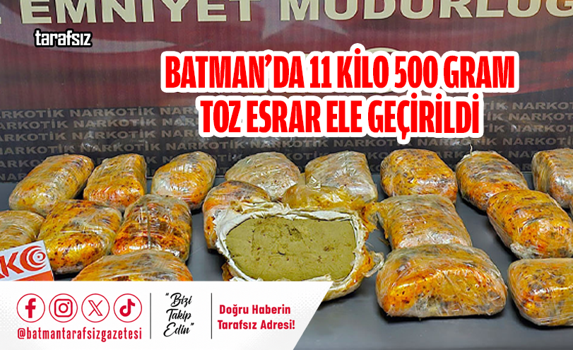 Batman’da 11 Kilo 500 Gram Toz Esrar Ele Geçirildi