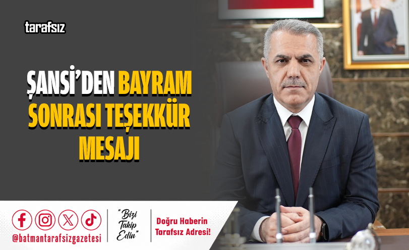 Şansi’den Bayram Sonrası Teşekkür Mesajı