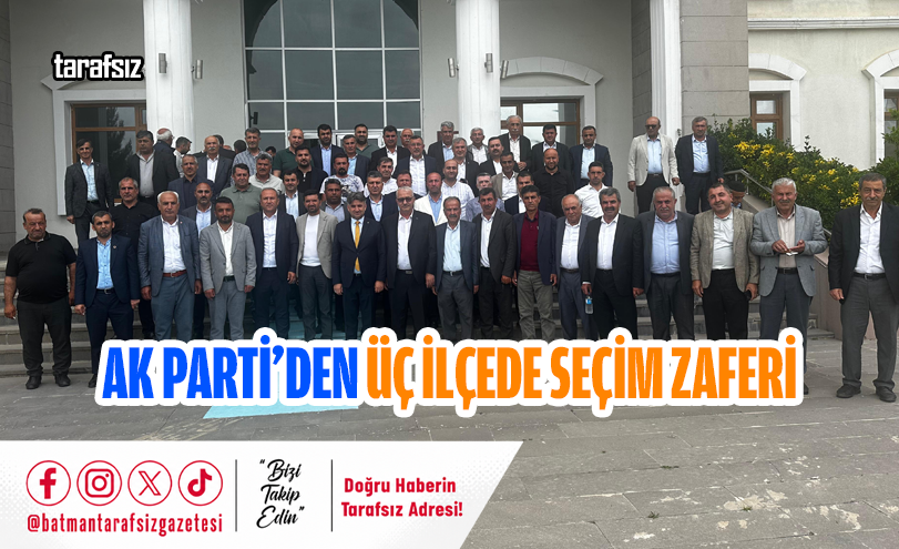 AK Parti’den Üç İlçede Seçim Zaferi