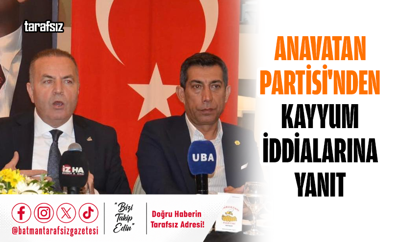 Anavatan Partisi’nden Kayyum İddialarına Yanıt