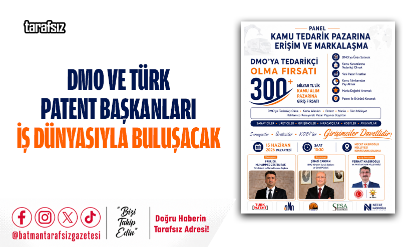 DMO ve Türk Patent Başkanları İş Dünyasıyla Buluşacak