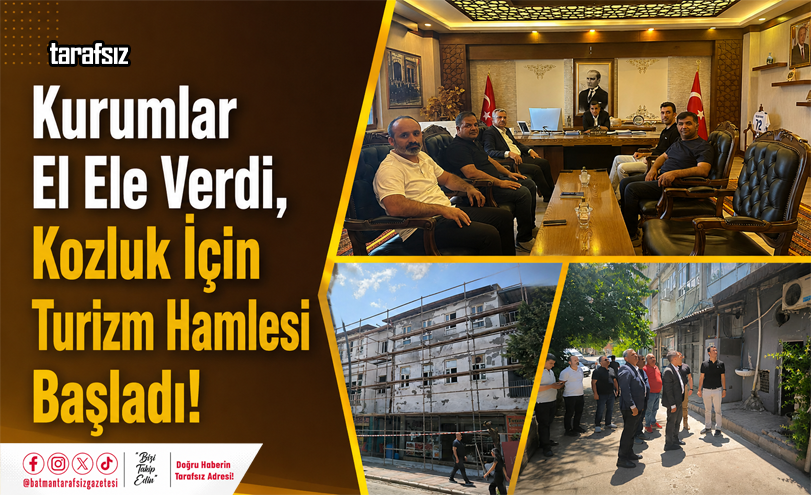 Kurumlar El Ele Verdi, Kozluk İçin Turizm Hamlesi Başladı!