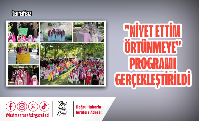 “Niyet Ettim Örtünmeye” Programı Gerçekleştirildi