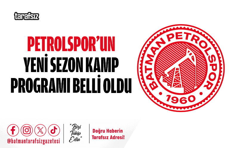 Petrolspor’un Yeni Sezon Kamp Programı Belli Oldu