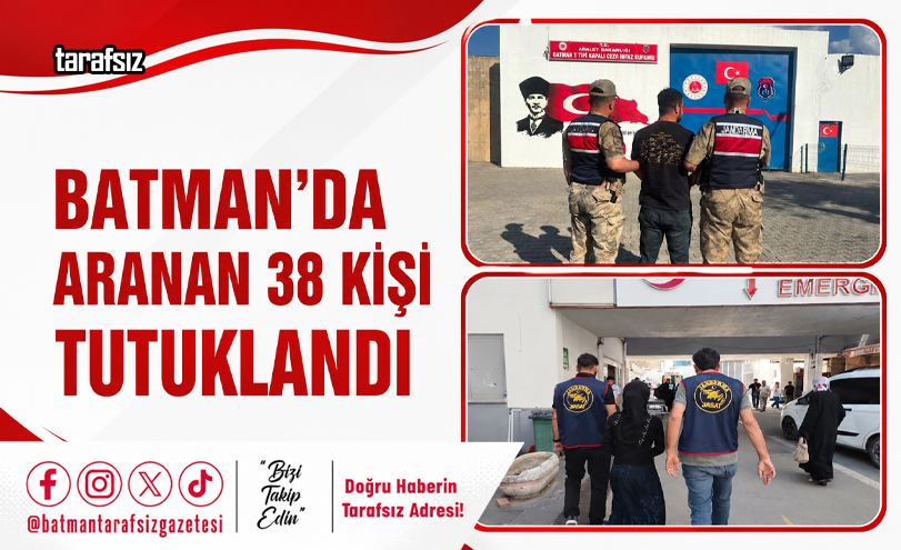 Batman’da Aranan 38 Kişi Tutuklandı