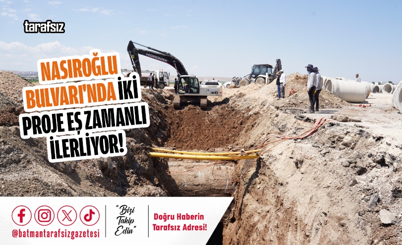 Nasıroğlu Bulvarı’nda İki Proje Eş Zamanlı İlerliyor!