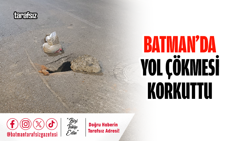 Yol Çökmesi Korkuttu