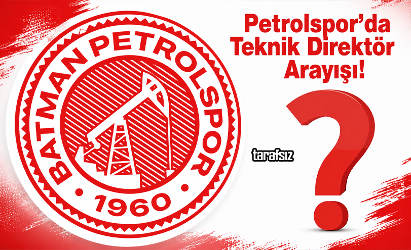 Petrolspor’da Teknik Direktör Arayışı!