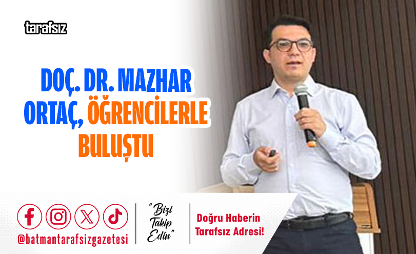 Doç. Dr. Mazhar Ortaç, Öğrencilerle Buluştu