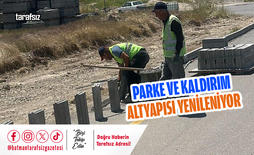 Parke ve Kaldırım Altyapısı Yenileniyor