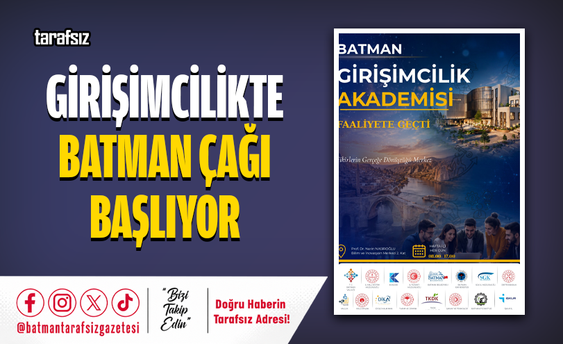 GİRİŞİMCİLİKTE BATMAN ÇAĞI BAŞLIYOR
