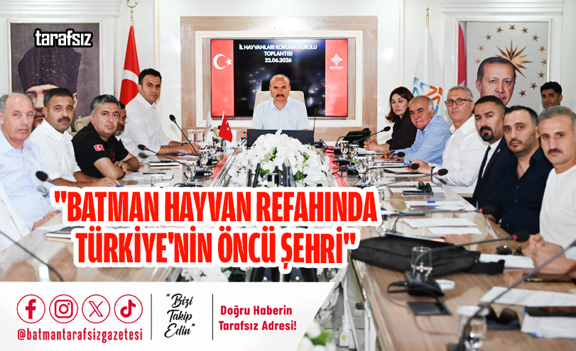 “Batman Hayvan Refahında Türkiye’nin Öncü Şehri”