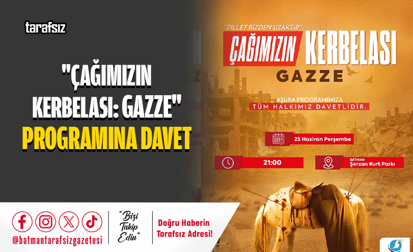 “ÇAĞIMIZIN KERBELASI: GAZZE” PROGRAMINA DAVET