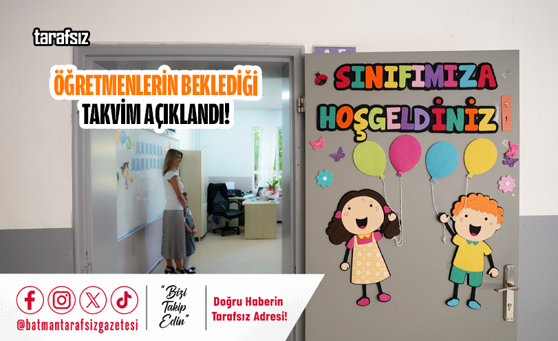 ÖĞRETMENLERİN BEKLEDİĞİ TAKVİM AÇIKLANDI!