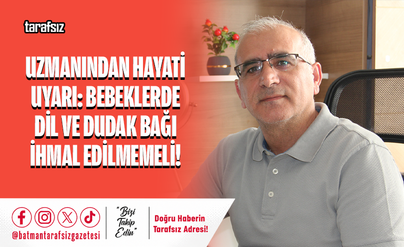 Uzmanından Hayati Uyarı: Bebeklerde Dil ve Dudak Bağı İhmal Edilmemeli!