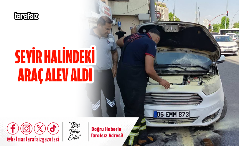 Seyir Halindeki Araç Alev Aldı