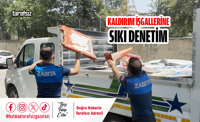 Kaldırım İşgallerine Sıkı Denetim