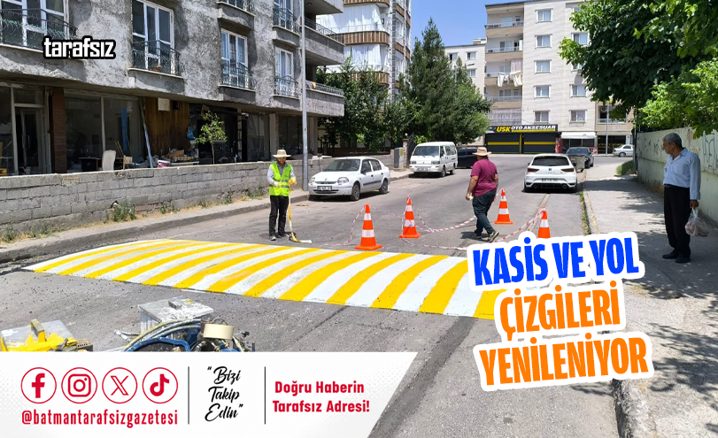 Kasis ve Yol Çizgileri Yenileniyor