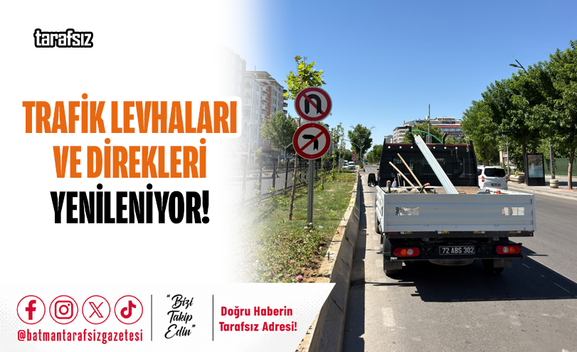 Trafik Levhaları ve Direkleri Yenileniyor!