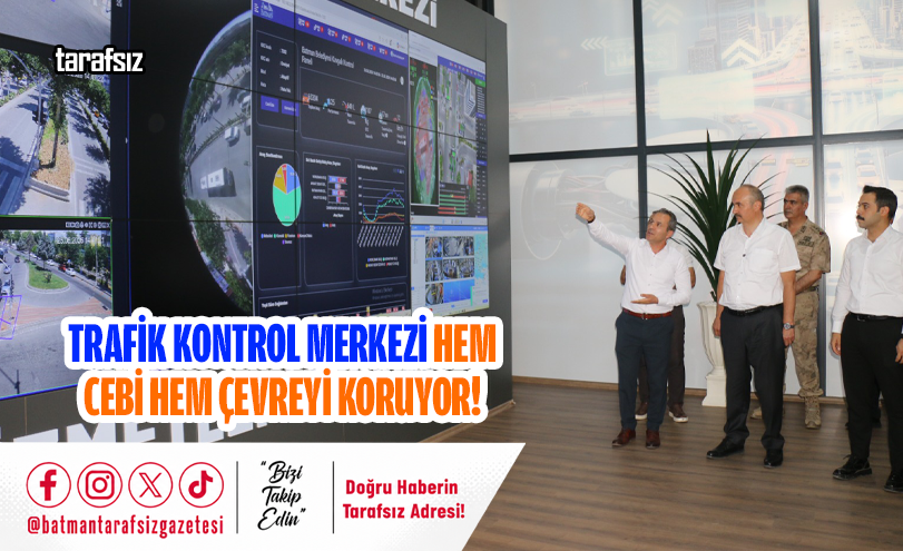 TRAFİK KONTROL MERKEZİ HEM CEBİ HEM ÇEVREYİ KORUYOR!