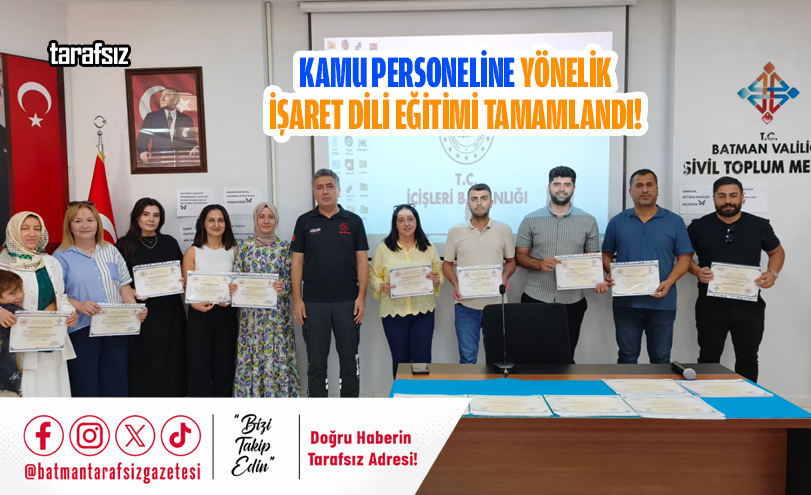 KAMU PERSONELİNE YÖNELİK İŞARET DİLİ EĞİTİMİ TAMAMLANDI!