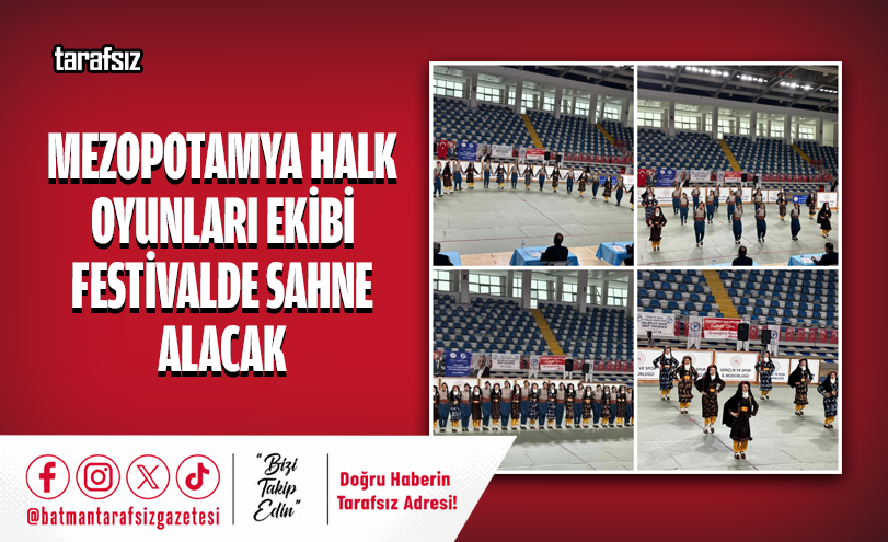 Mezopotamya Halk Oyunları Ekibi Festivalde Sahne Alacak