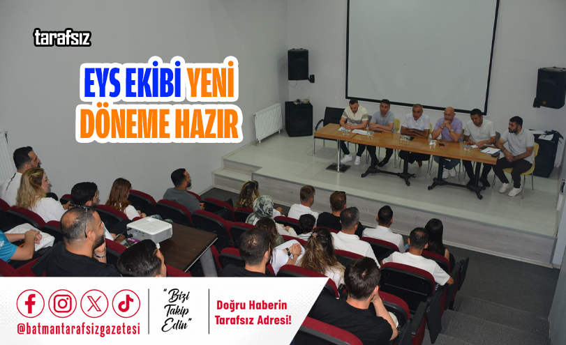 EYS EKİBİ YENİ DÖNEME HAZIR