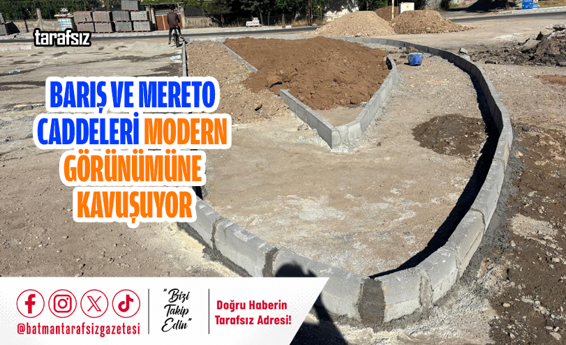 Barış ve Mereto Caddeleri Modern Görünümüne Kavuşuyor