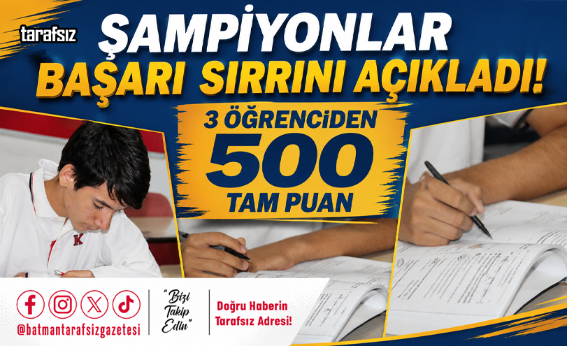 Şampiyonlar Başarı Sırrını Açıkladı! 3 Öğrenciden 500 Tam Puan