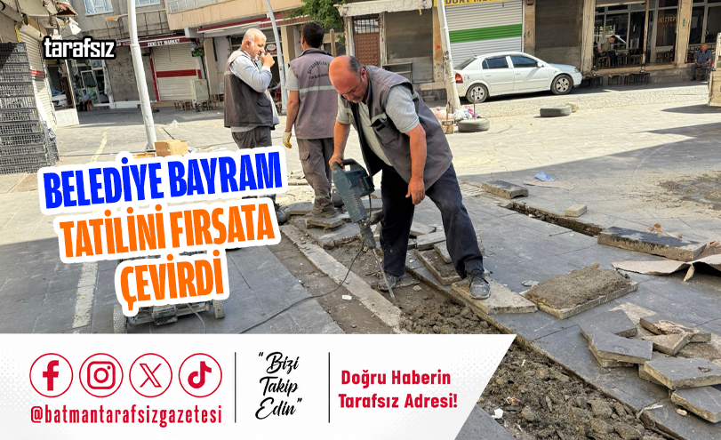 Belediye Bayram Tatilini Fırsata Çevirdi