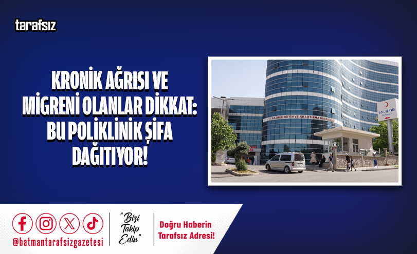 Kronik Ağrısı ve Migreni Olanlar Dikkat: Bu Poliklinik Şifa Dağıtıyor!