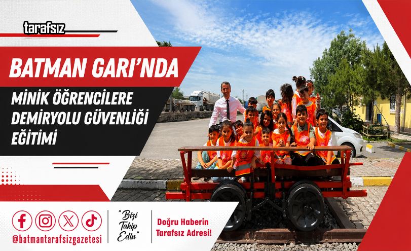 Batman Garı’nda Minik Öğrencilere Demiryolu Güvenliği Eğitimi