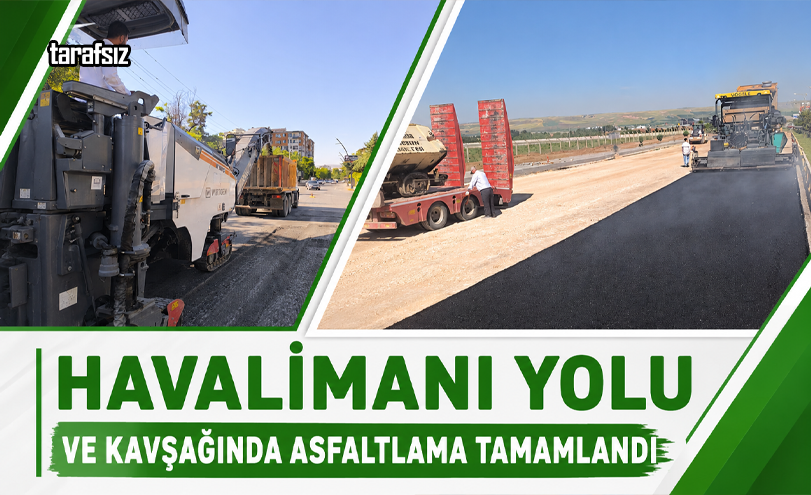 Havalimanı Yolu ve Kavşağında Asfaltlama Tamamlandı